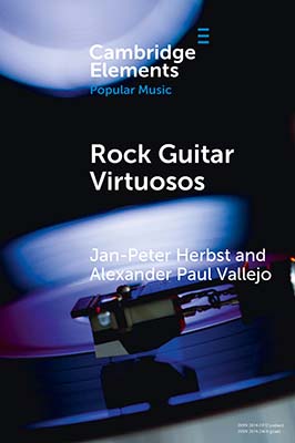 Book cover of Rock Guitar Virtuosos: Advances in Electric Guitar Playing, Technology and Culture